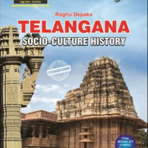 TELANGANA - SOCIO - CULTURE - HISTORY